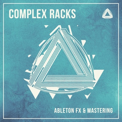 CPA Complex Racks: Ableton FX & Mastering Racks - Vst Crack